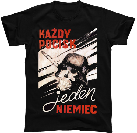 Koszulka PATRIOTYCZNA Każdy Pocisk Jeden Niemiec